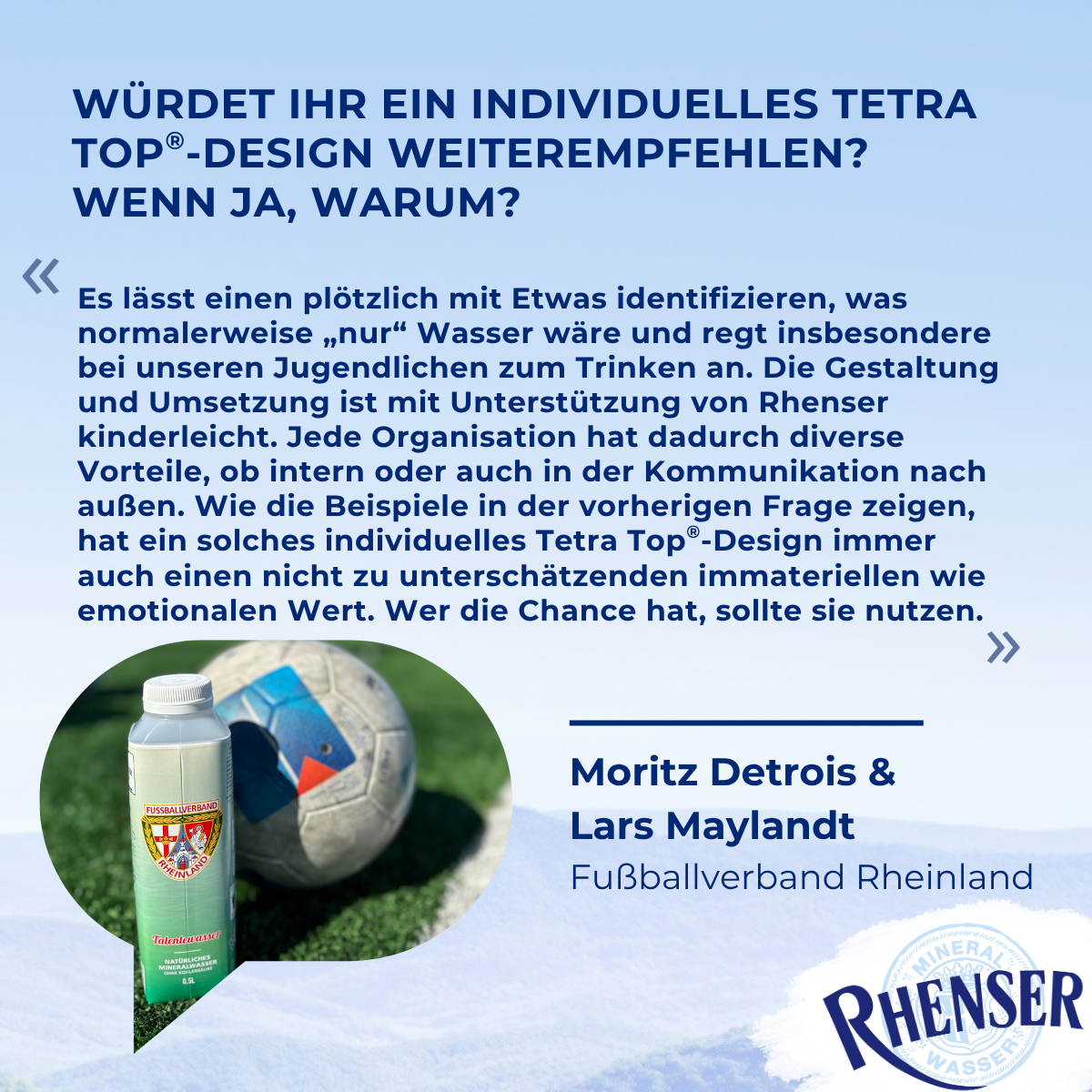 Grafik mit Text, die Moritz Detrois und Lars Maylandt vom Fußballverband Rheinland zitiert, ob sie das individuelle Tetra-Top-Design weiterempfehlen würden.